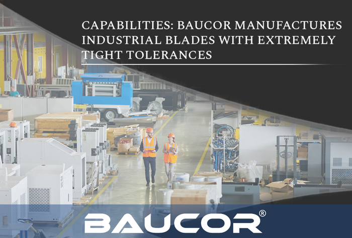 Excellence in Blades: Baucor's Commitment to Quality and Service